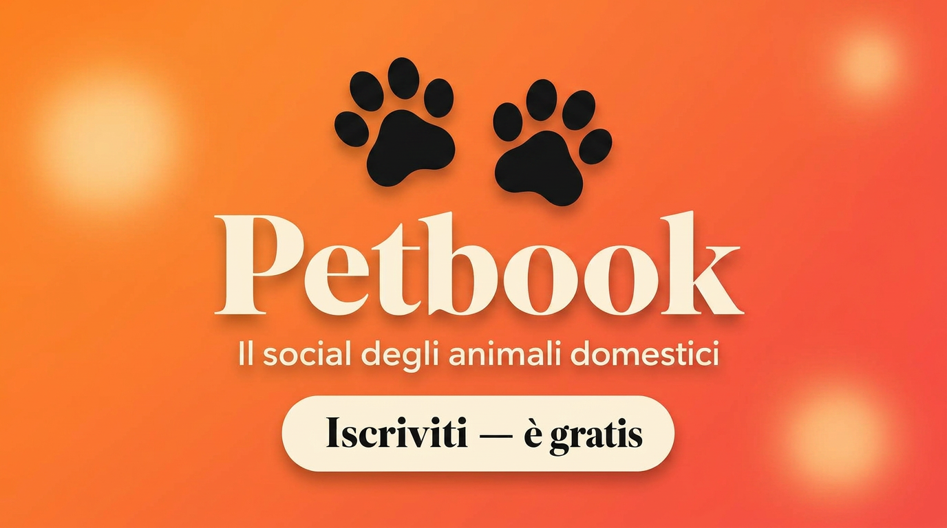 Petbook — Il social degli animali domestici. Iscriviti gratis.